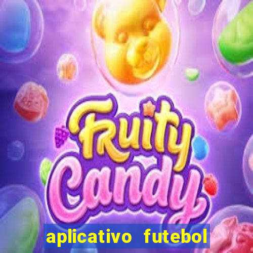 aplicativo futebol caminho da sorte